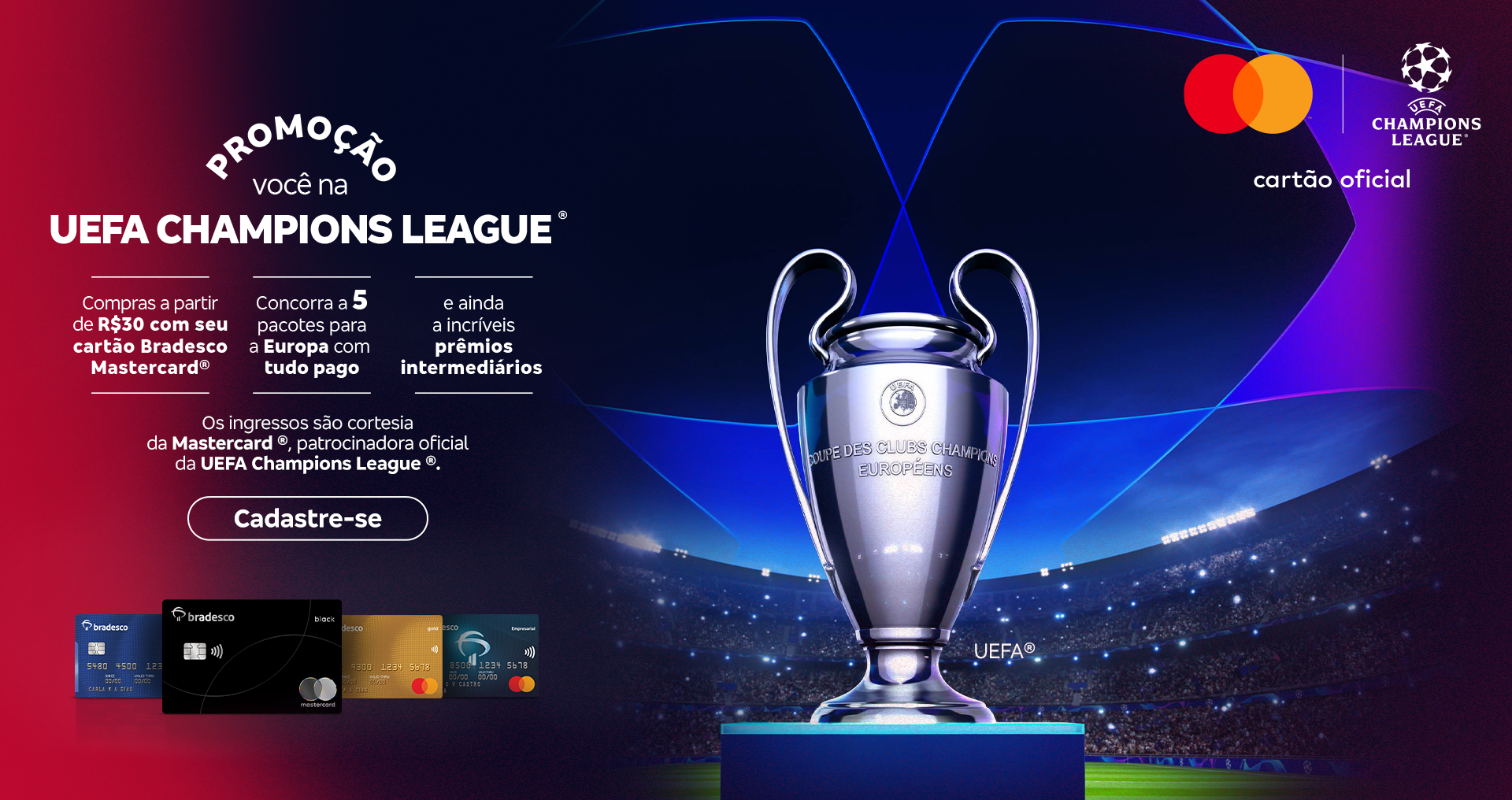 Promoção Bradesco - Você na UEFA Champions League