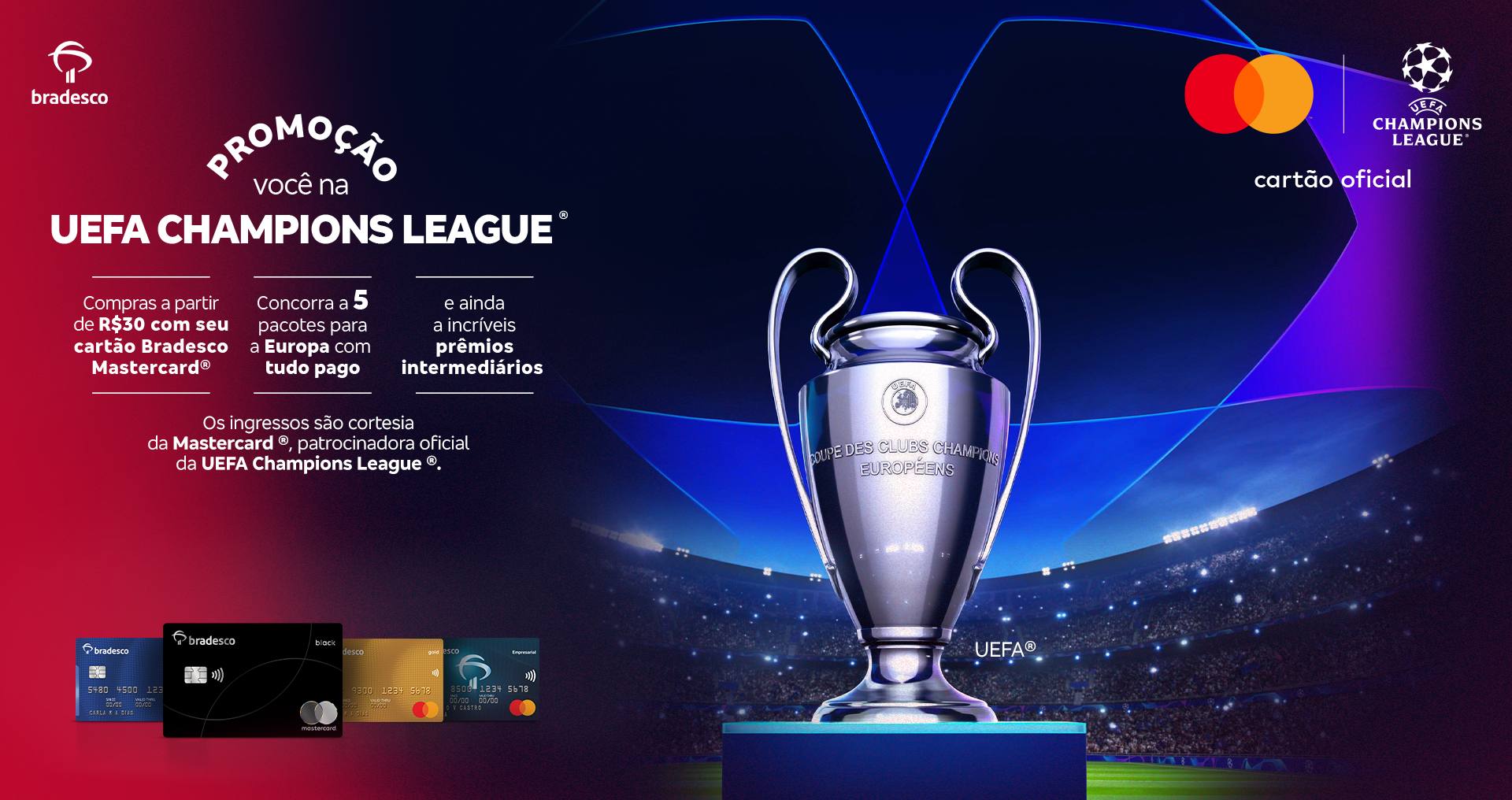 Promoção Bradesco - Você na UEFA Champions League®